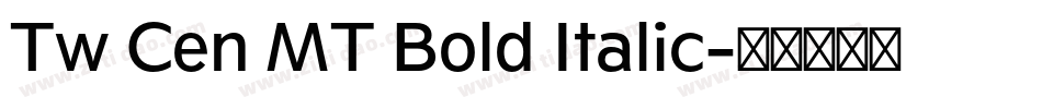 Tw Cen MT Bold Italic字体转换